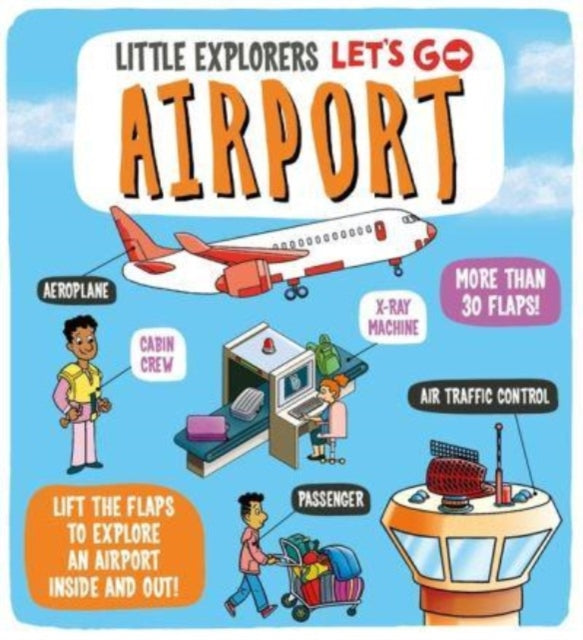 Book cover of: Little Explorers: Let's Go! Airport