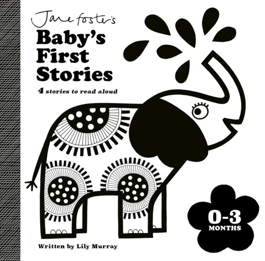 Jane Foster's Baby's First Stories: 0–3 months, Look and Listen with Baby 9781800785137 Lily Murray