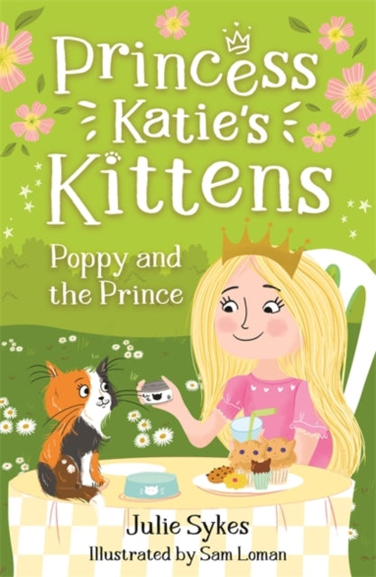 Book cover of: Poppy and the Prince (Princess Katie's Kittens 4). By: Julie Sykes