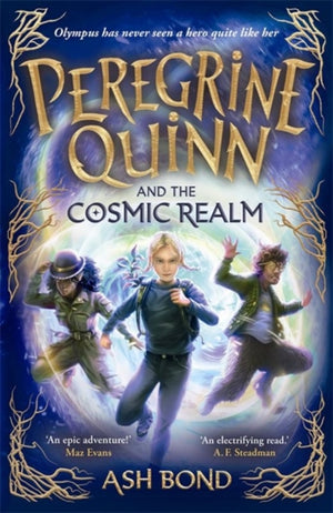 Peregrine Quinn and the Cosmic Realm, the first adventure in an electrifying new fantasy series!