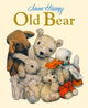 Old Bear, An Old Bear and Friends Adventure 9781800787599 Jane Hissey