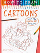 Book cover of: How To Draw Cartoons. By: David Antram