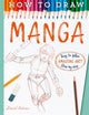Book cover of: How To Draw Manga. By: David Antram
