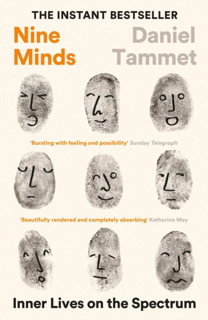 Nine Minds, Inner Lives on the Spectrum - THE INSTANT BESTSELLER 9781800811119 Daniel Tammet