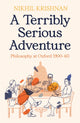 Book cover of: Terribly Serious Adventure. By: Nikhil Krishnan