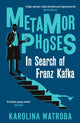 Book cover of: Metamorphoses. By: Karolina Watroba