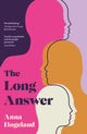 Book cover of: Long Answer. By: Anna Hogeland