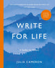 Write for Life, A Toolkit for Writers from the author of multimillion bestseller THE ARTIST'S WAY 9781800815216 Julia Cameron