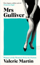 Book cover of: Mrs Gulliver. By: Valerie Martin