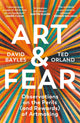 Art & Fear, Observations on the Perils (and Rewards) of Artmaking 9781800815988 David Bayles
