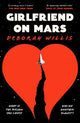 Girlfriend on Mars 9781800817586 Deborah Willis