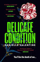 Book cover of: Delicate Condition. By: Danielle Valentine