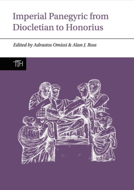 Book cover of: Imperial Panegyric from Diocletian to Honorius. By: Adrastos Omissi