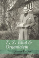 Book cover of: T. S. Eliot and Organicism. By: Jeremy Diaper