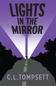 Book cover of: Lights in the Mirror. By: C. L. Tompsett