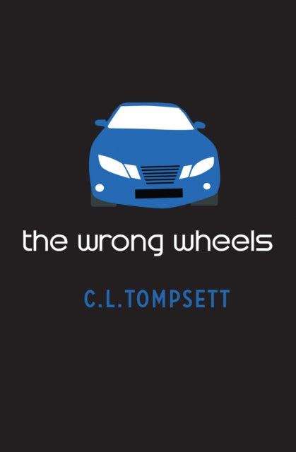 Wrong Wheels 9781800901384 C. L. Tompsett