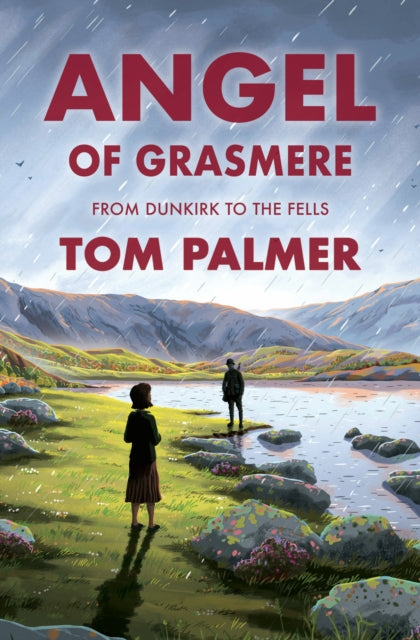 Angel of Grasmere, From Dunkirk to the Fells