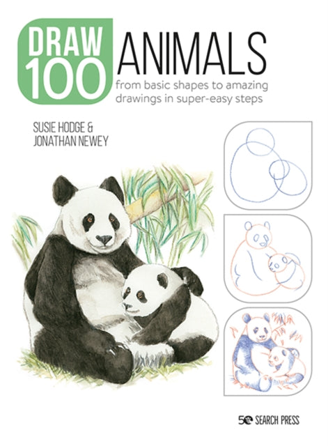 Book cover of: Draw 100: Animals. By: Susie Hodge