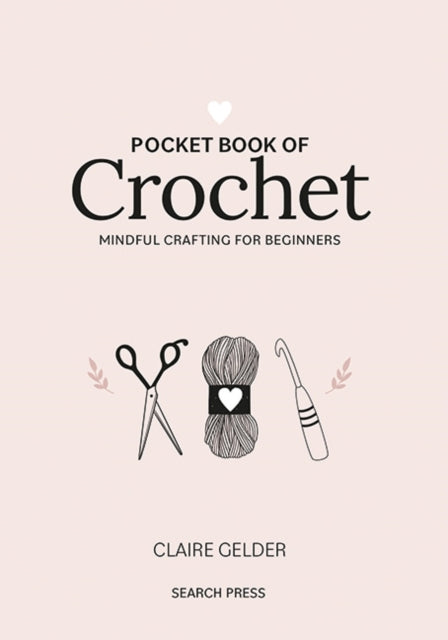 Book cover of: Pocket Book of Crochet. By: Claire Gelder