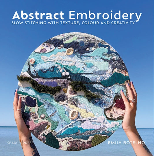 Book cover of: Abstract Embroidery. By: Emily Botelho