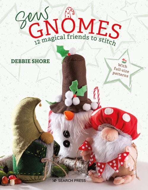 Book cover of: Sew Gnomes. By: Debbie Shore