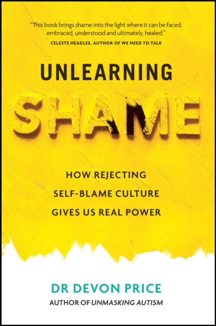 Book cover of: Unlearning Shame. By: Devon Price