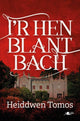 Book cover of: I'r Hen Blant Bach. By: Heiddwen Tomos