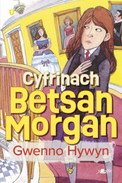 Book cover of: Cyfrinach Betsan Morgan. By: Gwenno Hywyn