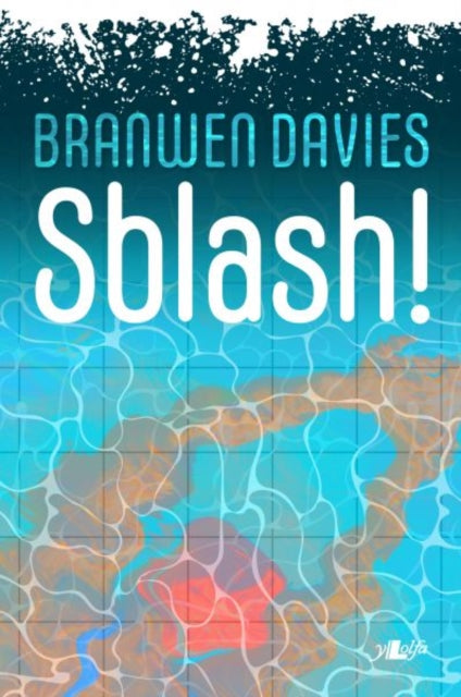 Book cover of: Sblash!. By: Branwen Davies