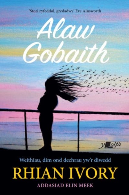 Book cover of: Darllen yn Well: Alaw Gobaith. By: Rhian Ivory