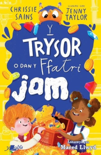 Book cover of: Y Trysor o dan y Ffatri Jam. By: Chrissie Sains