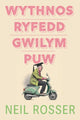 Book cover of: Wythnos Ryfedd Gwilym Puw. By: Neil Rosser