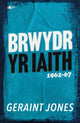 Book cover of: Brwydr yr Iaith: 1962-67. By: Geraint Jones