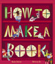 Book cover of: How to Make a Book. By: Becky Davies