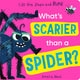 Book cover of: What's Scarier than a Spider?. By: Becky Davies