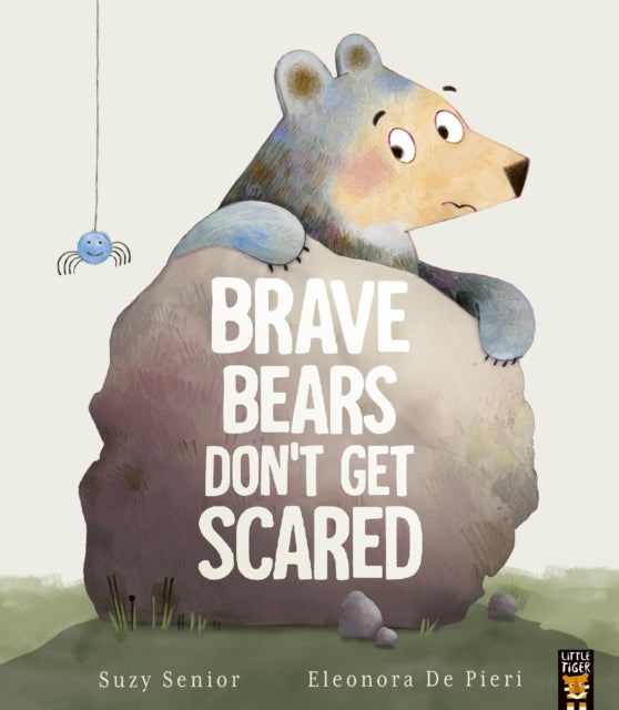 Brave Bears Don't Get Scared 9781801045872 SENIOR, SUZY