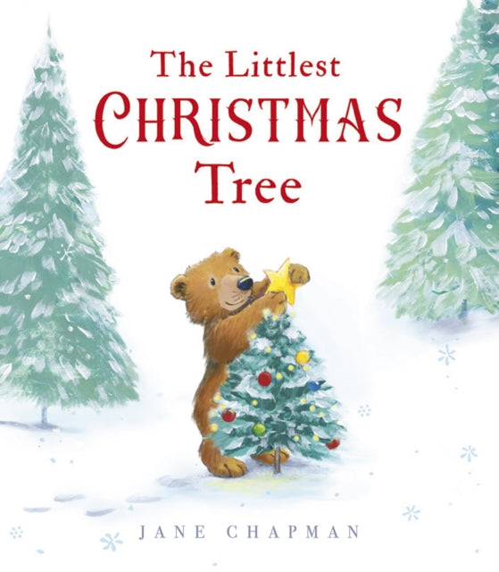 Book cover of: Littlest Christmas Tree. By: Jane Chapman