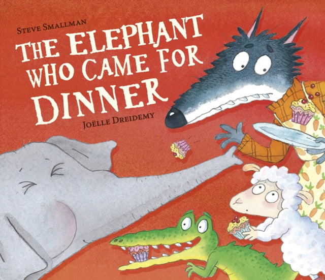 Book cover of: Elephant Who Came for Dinner. By: Steve Smallman