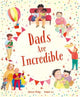 Book cover of: Dads Are Incredible
