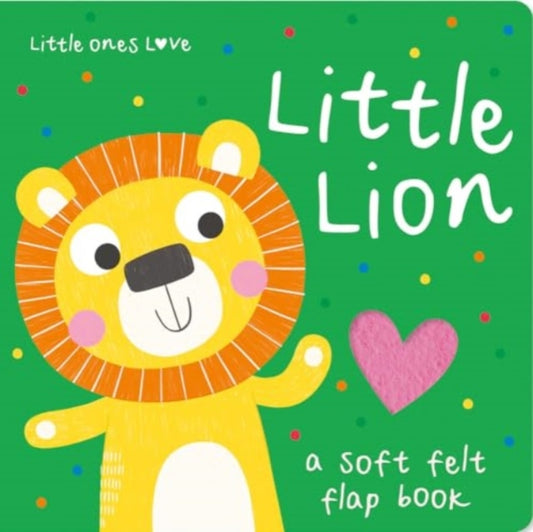 Book cover of: Little Ones Love Little Lion. By: Holly Hall