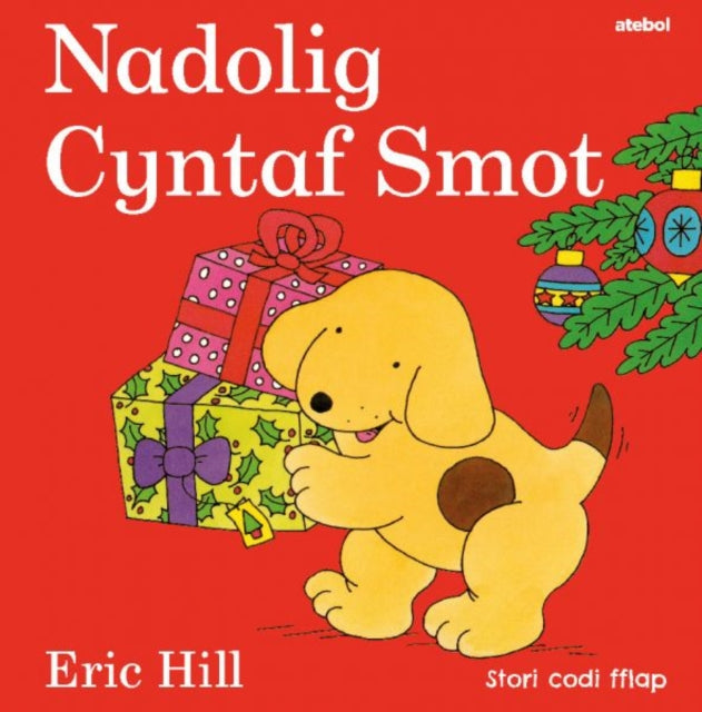 Book cover of: Cyfres Smot: Nadolig Cyntaf Smot. By: Eric Hill