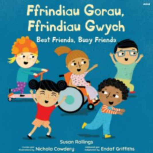 Ffrindiau Gorau,  Ffrindiau Gwych /  Best Friends,  Busy Friends 9781801064309 Susan Rollings