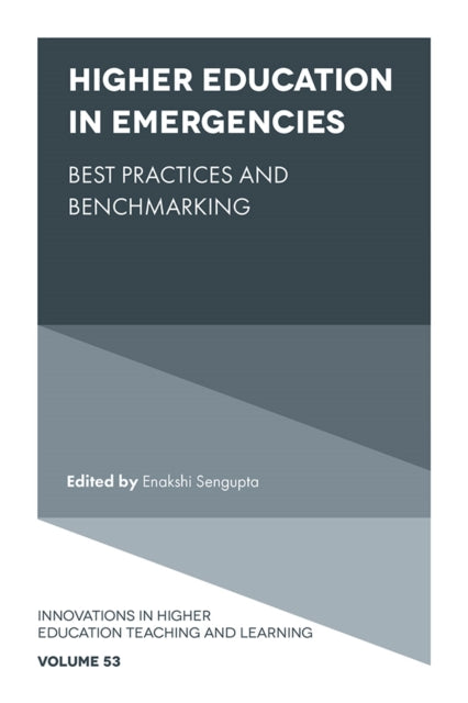 Book cover of: Higher Education in Emergencies. By: Enakshi Sengupta