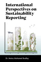 Book cover of: International Perspectives on Sustainability Reporting. By: Amina Mohamed Buallay