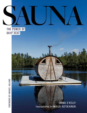 Sauna, The Power of Deep Heat