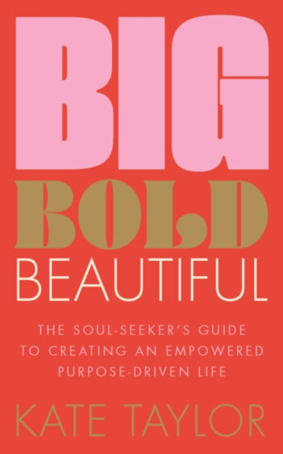 Book cover of: Big Bold Beautiful. By: Kate Taylor