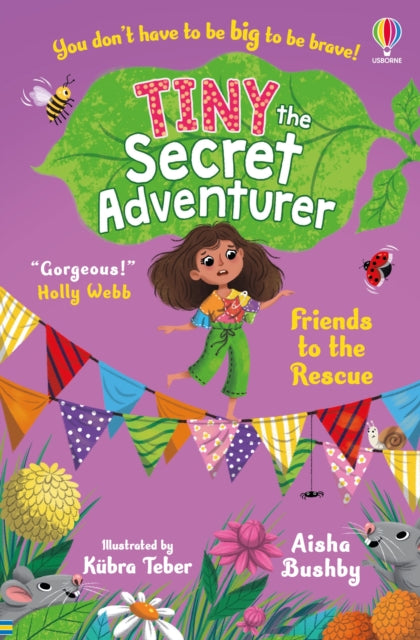 Book cover of: Tiny the Secret Adventurer: Friends to the Rescue