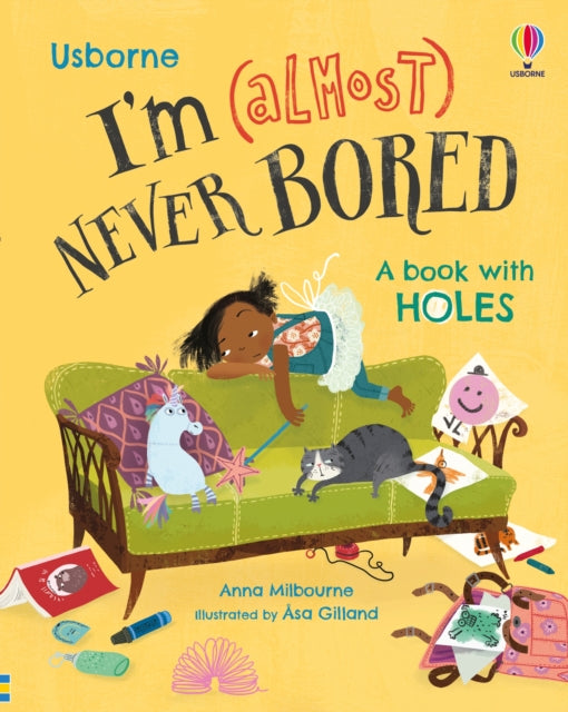 Book cover of: I'm (Almost) Never Bored. By: Anna Milbourne