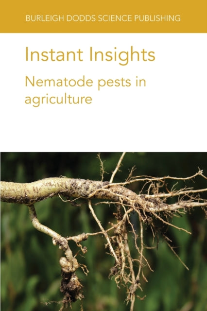 Book cover of: Instant Insights: Nematode Pests in Agriculture. By: Brown SIDDIQUE