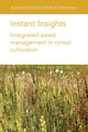 Book cover of: Instant Insights: Integrated Weed Management in Cereal Cultivation. By: Michael Widderick
